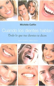 Cuando los dientes hablan, de CAFFIN, MICHÈLE | portada del libro