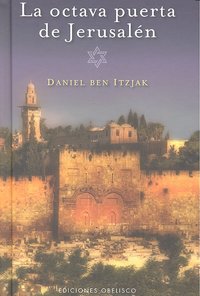 La octava puerta de Jerusalen, de BEN ITZJAK, DANIEL | portada del libro
