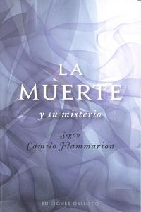 La muerte y su misterio, de FLAMMARION, CAMILO | portada del libro