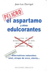 El aspartamo y otros edulcorantes, de DARRIGOL, JEAN-LUC | portada del libro