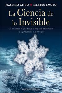 La ciencia de lo invisible, de EMOTO, MASARU | portada del libro
