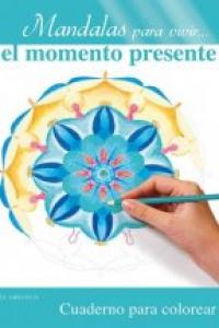 Mandalas para vivir...el momento presente, de JACQUES, CLAUDETTE | portada del libro