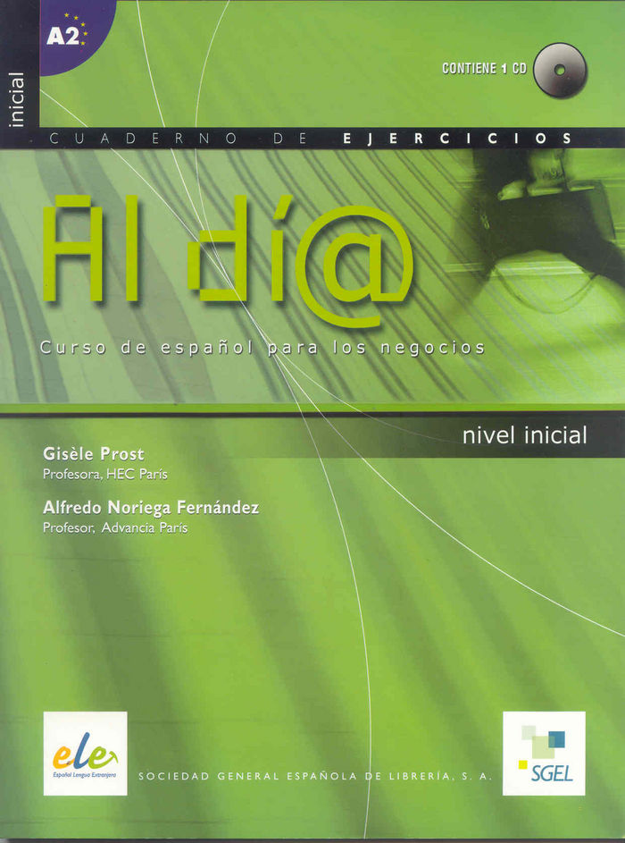 Al día inicial cuaderno de ejercicios + CD (A1-A2), de Prost, Gisèle | portada del libro