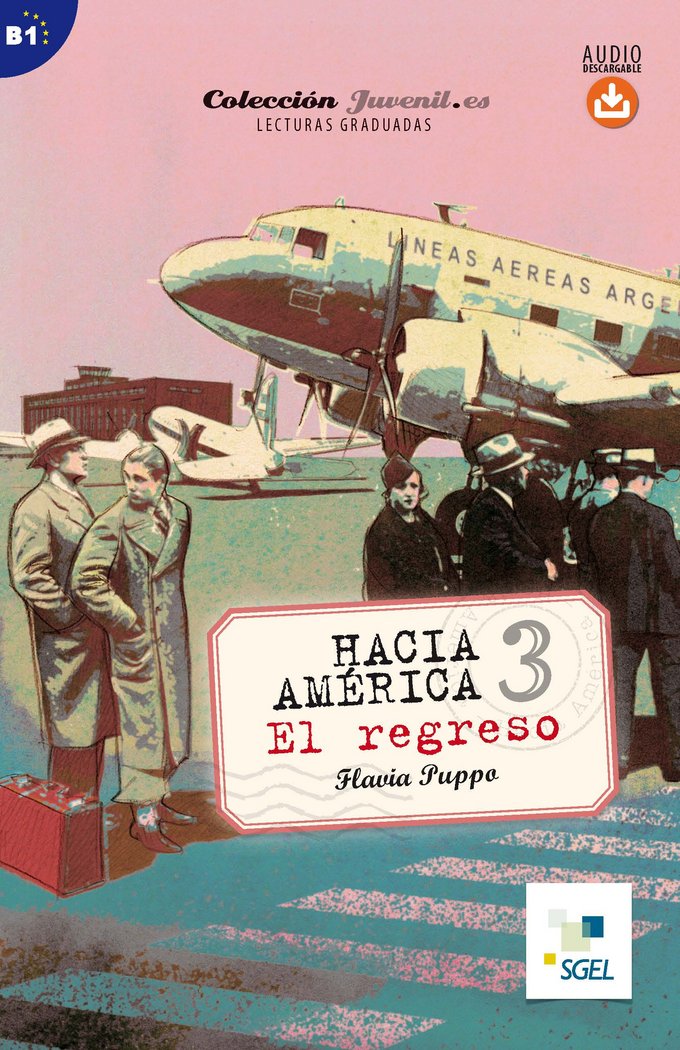 Hacia América 3. El regreso. Audio descargable, de Puppo, Flavia | portada del libro