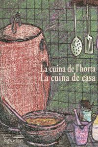La cuina de l'horta. La cuina de casa, de Varios autores | portada del libro
