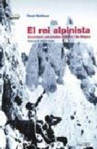 El rei alpinista, de Mallieux, René | portada del libro