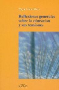 Reflexions generals sobre l'educació i les seves tensions, de Soler, Miquel | portada del libro