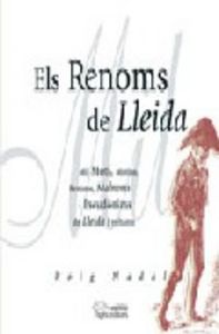 Els renoms de Lleida, de Roig Nadal, Miquel | portada del libro