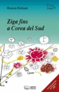 Ziga fins a Corea del Sud, de Rubinat Parellada, Ramon | portada del libro