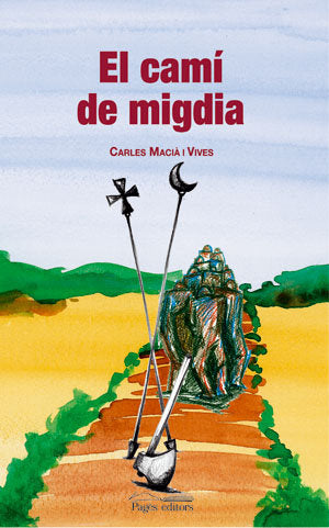 El camí de migdia, de Macià i Vives, Carles | portada del libro