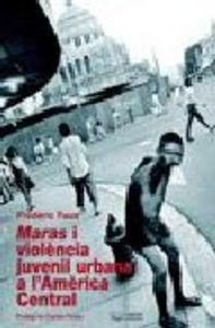 Maras i violència juvenil urbana a l'Amèrica Central, de Faux, Frédéric | portada del libro