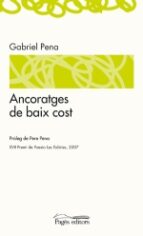Ancoratges de baix cost, de GABRIEL PENA | portada del libro
