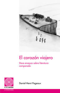 El corazón viajero, de Pageaux, Daniel-Henri | portada del libro