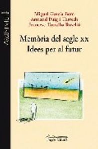 Memòria del segle XX. Idees per al futur, de García-Baró, Miguel | portada del libro