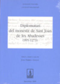 Diplomatari del monestir de Sant Joan de les Abadesses (995-1273), de Varios autores | portada del libro