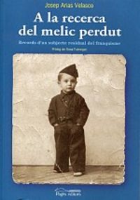 A la recerca del melic perdut, de Arias Velasco, Josep | portada del libro