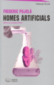 Homes artificials, de Pujulà, Frederic | portada del libro