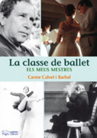 La classe de ballet, de Calvet Barbal, Carme | portada del libro