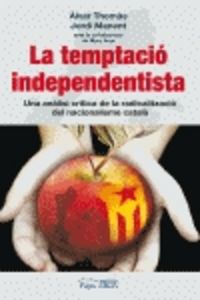 La temptació independentista, de Thomàs, Àlvar | portada del libro