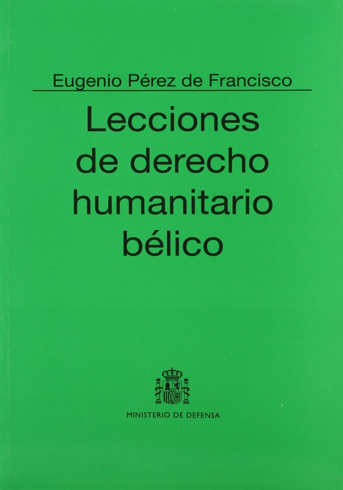 Lecciones de derecho humanitario bélico, de Pérez de Francisco | portada del libro