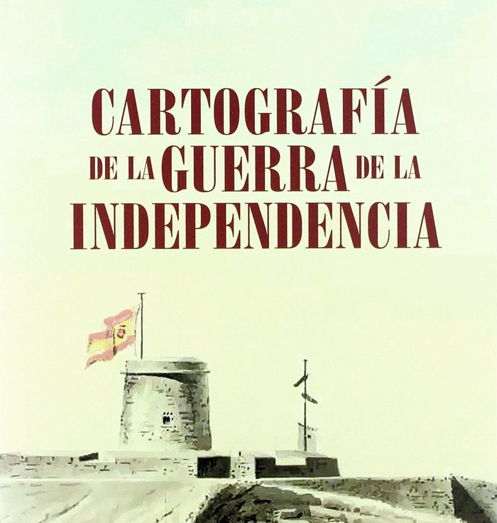 Cartografía de la Guerra de la Independencia | portada del libro