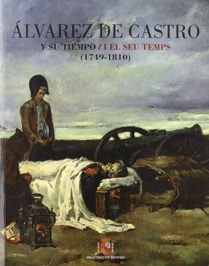 Álvarez de Castro (1749-1810) y su tiempo = Álvarez de Castro (1749-1810) i el seu temps | portada del libro