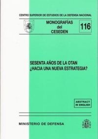 Sesenta años de la OTAN, ¿hacia una nueva estrategia?, de Centro Superior de Estudios de la Defensa Nacional (Spain) | portad