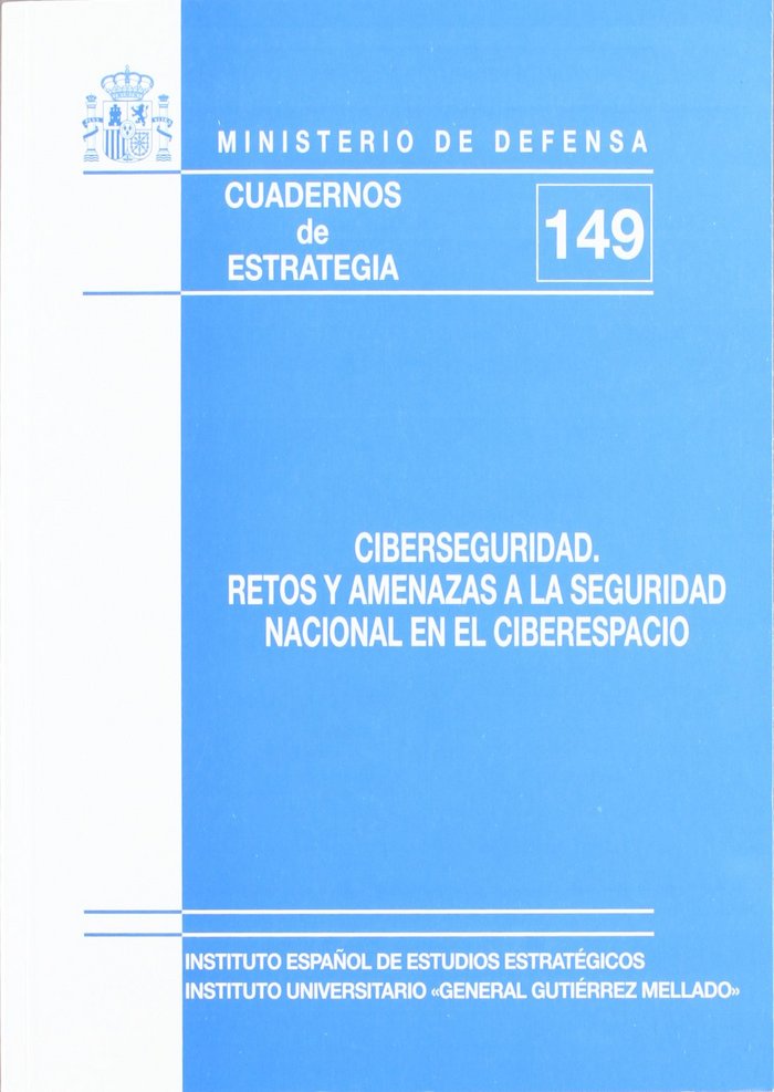 Ciberseguridad, de Instituto Español de Estudios Estratégicos. Grupo de Trabajo Número 03/10 | portada del libro