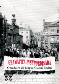 Gramática insubordinada, de Obradoiro de Lingua Gianni Rodari | portada del libro