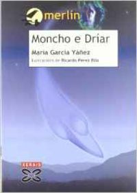 Moncho e Dr¡ar, de GARCIA YAÑEZ, MARIA | portada del libro