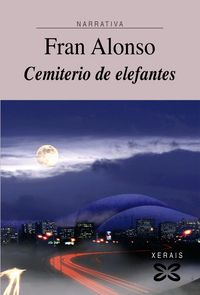 Cemiterio de elefantes, de Alonso, Fran | portada del libro