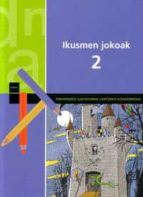 Ikusmen jokoak 2, de Varios autores | portada del libro
