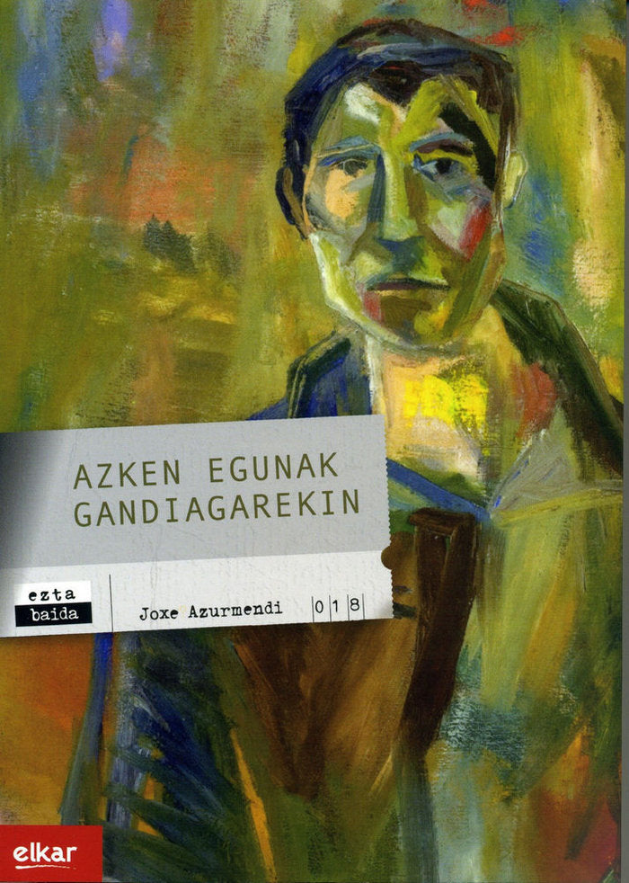 Azken egunak Gandiagarekin, de Azurmendi Otaegi | portada del libro
