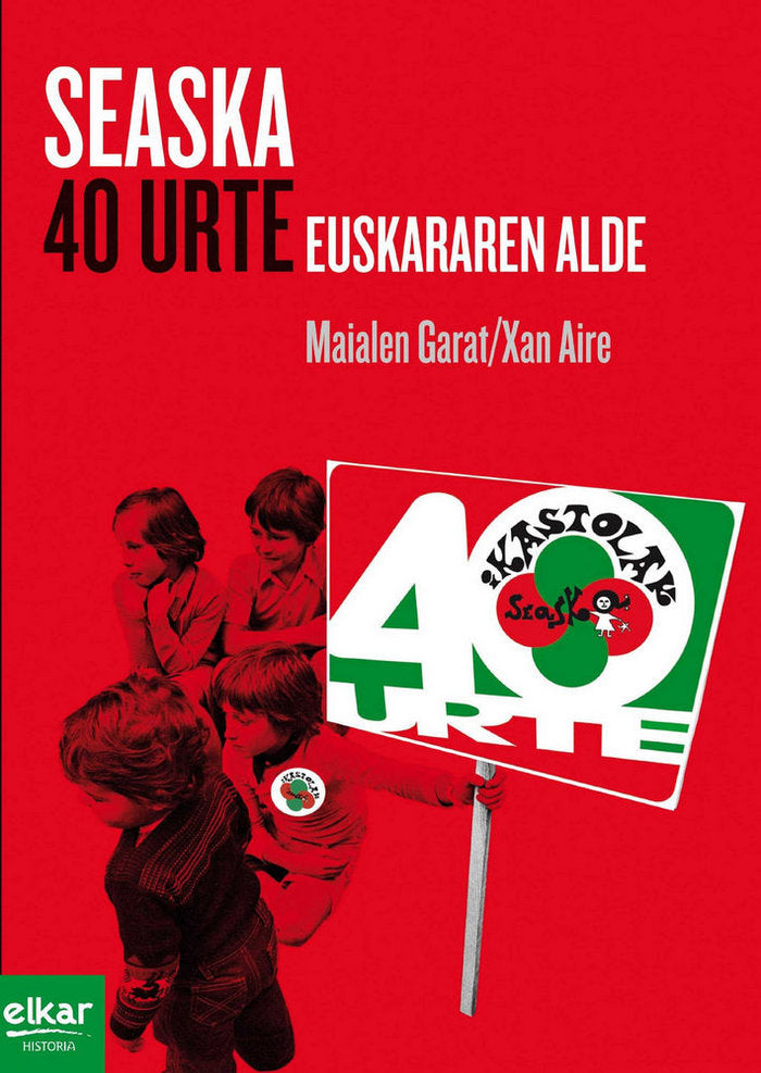 Seaska. 40 urte euskararen alde, de Garat | portada del libro