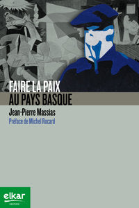 Faire la paix au Pays Basque, de Massias, Jean-Pierre | portada del libro