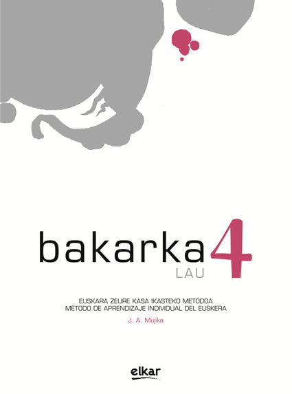 Bakarka 4, de Mujika Kasares, Jose Antonio | portada del libro