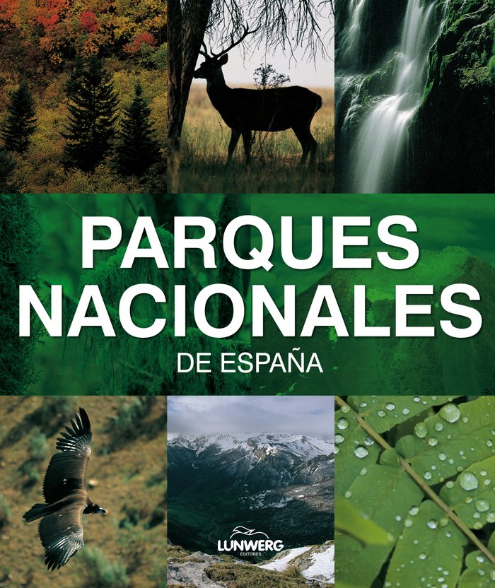 Parques nacionales de España. Lunwerg Medium, de AA. VV. | portada del libro
