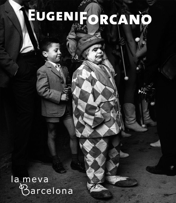 Eugeni Forcano. La meva Barcelona, de FORCANO | portada del libro