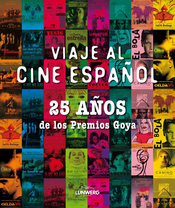Viaje al cine español. 25 Años de los Premios Goya, de AA. VV. | portada del libro