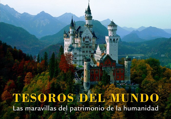 Tesoros del mundo. Las maravillas del patrimonio de la humanidad, de AA. VV. | portada del libro