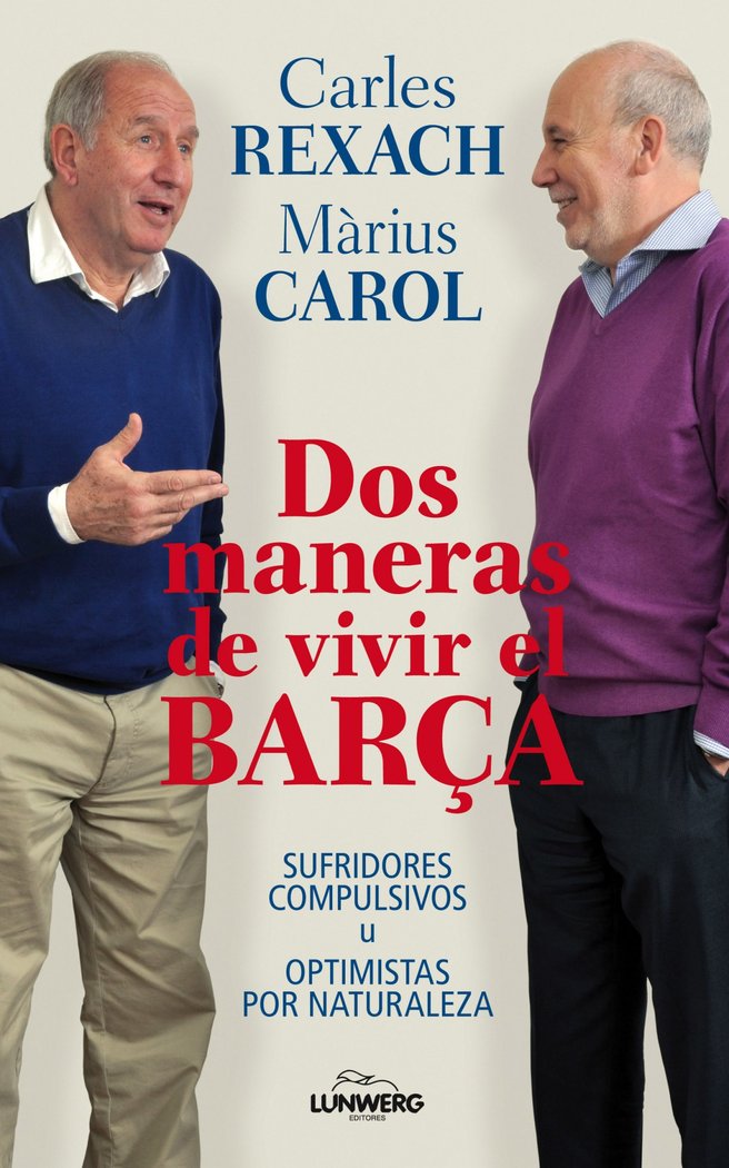 Dos maneras de vivir el BarÇa, de AA. VV. | portada del libro