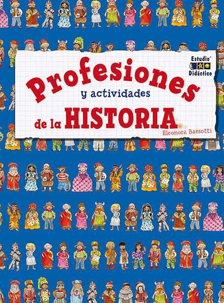 PROFESIONES Y ACTIVIDADES DE LA HISTORIA, de ELEONORA BARSOTTI | portada del libro
