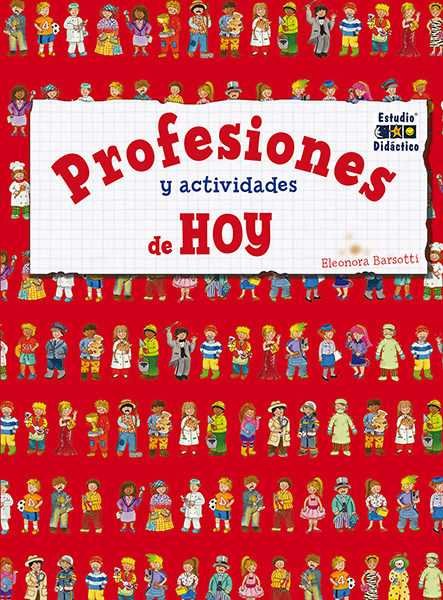 PROFESIONES Y ACTIVIDADES DE HOY, de ELEONORA BARSOTTI | portada del libro