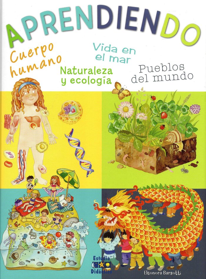 APRENDIENDO. CUERPO HUMANO, VIDA EN EL MAR, PUEBLOS DEL MUNDO, NATURALEZA Y ECOLOGÍA, de BARSOTTI | portada del libro
