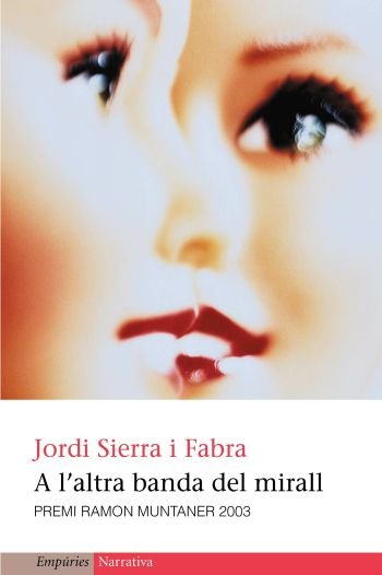A l'altra banda del mirall, de Sierra i Fabra, Jordi | portada del libro