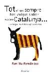 Tot el que sempre has volgut saber sobre Catalunya... i ningú no t'ha, de Ràfols Gesa | portada del libro