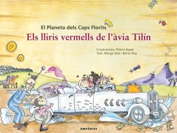 Els lliris vermells de l'àvia Tilín, de Noy, Berta | portada del libro