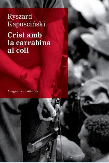 Crist amb la carrabina al coll, de Kapuscinski | portada del libro
