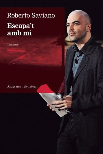 Escapa't amb mi, de Saviano | portada del libro
