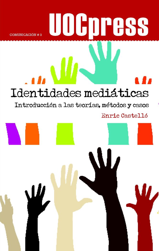 Identidades mediáticas, de Castelló Cogollos, Enric | portada del libro